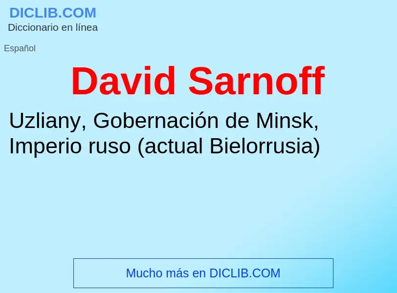 What is David Sarnoff - definition