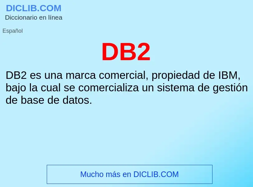 ¿Qué es DB2? - significado y definición