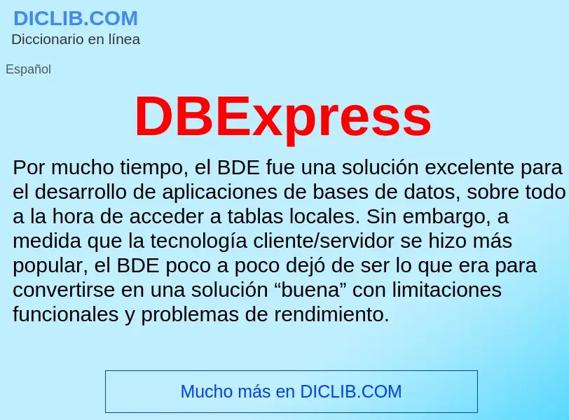 ¿Qué es DBExpress? - significado y definición