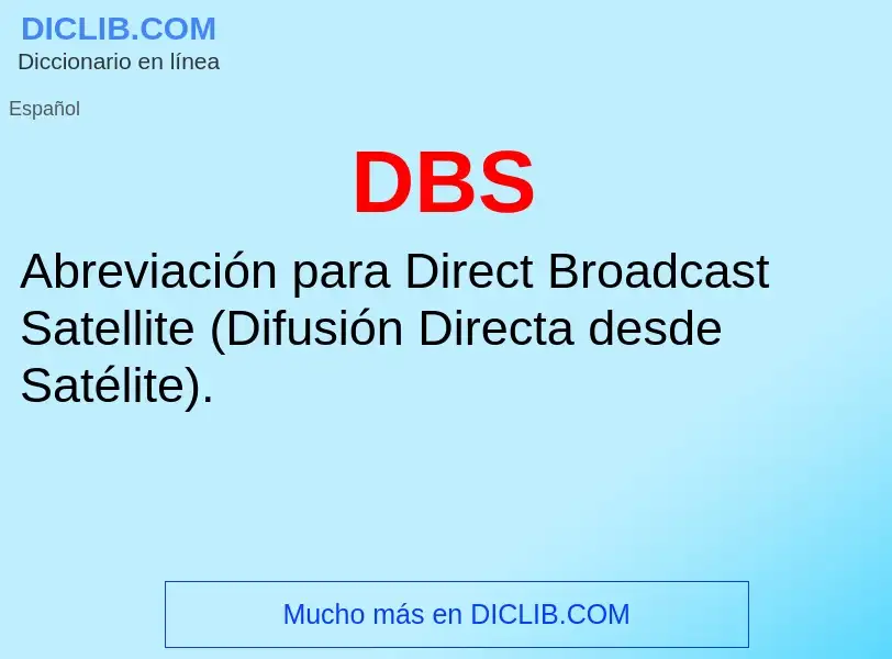 ¿Qué es DBS? - significado y definición