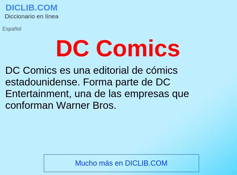 ¿Qué es DC Comics? - significado y definición