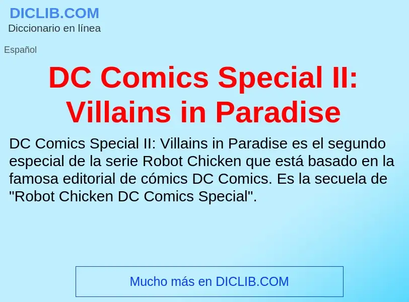 ¿Qué es DC Comics Special II: Villains in Paradise? - significado y definición