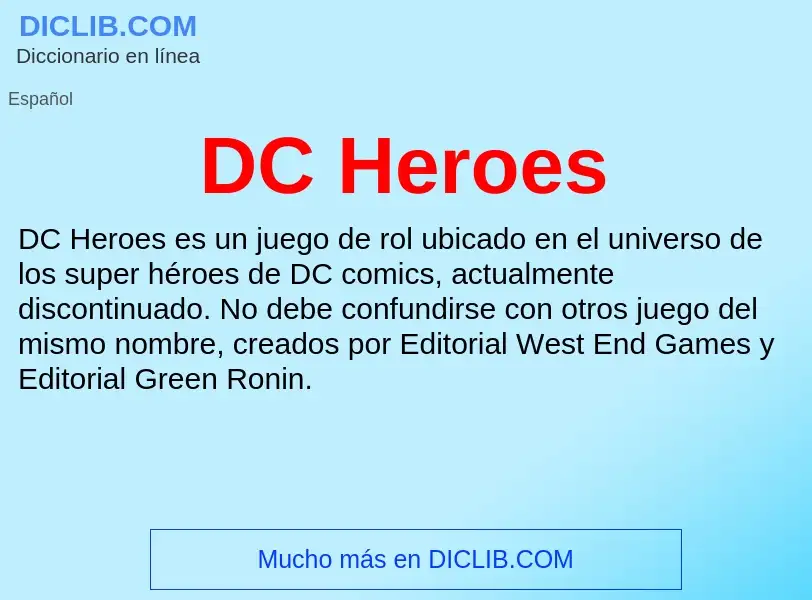 ¿Qué es DC Heroes? - significado y definición