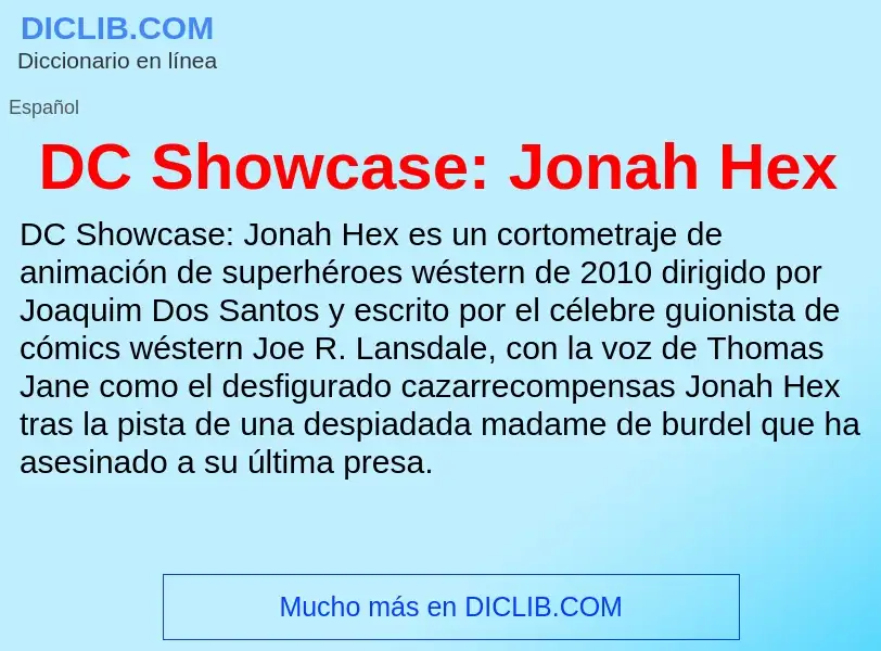 ¿Qué es DC Showcase: Jonah Hex? - significado y definición