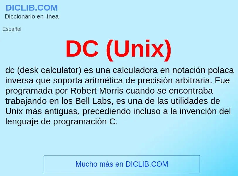 ¿Qué es DC (Unix)? - significado y definición