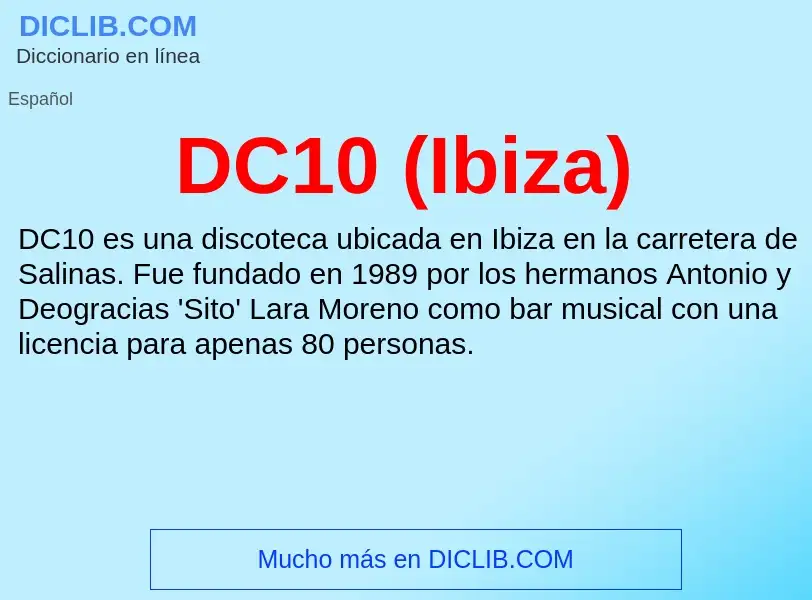 ¿Qué es DC10 (Ibiza)? - significado y definición