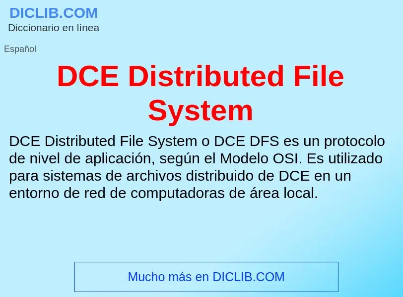 ¿Qué es DCE Distributed File System? - significado y definición