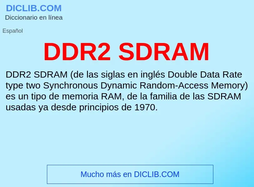 ¿Qué es DDR2 SDRAM? - significado y definición