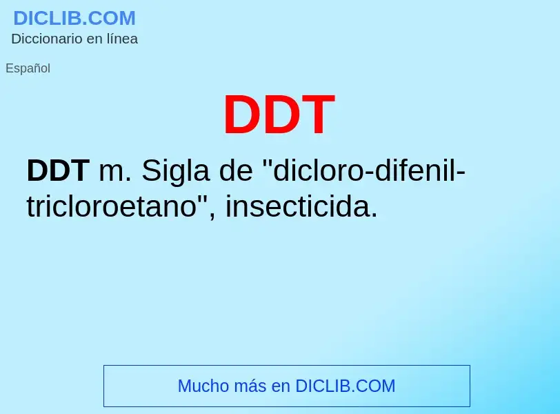 ¿Qué es DDT? - significado y definición