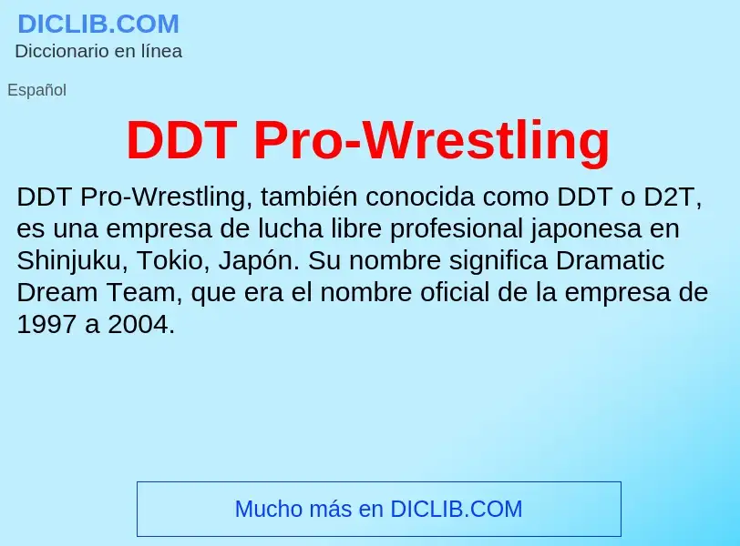 ¿Qué es DDT Pro-Wrestling? - significado y definición