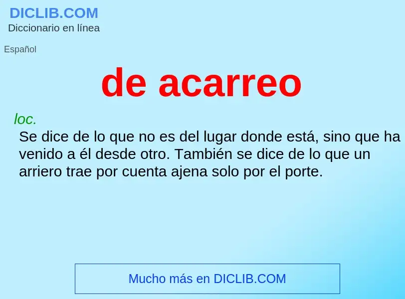 What is de acarreo - meaning and definition