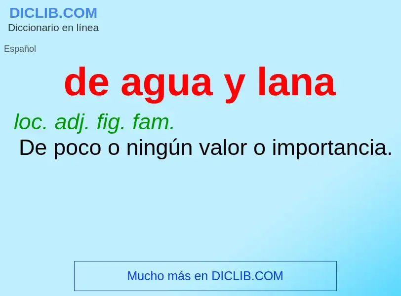 What is de agua y lana - meaning and definition