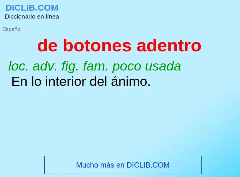 Wat is de botones adentro - definition