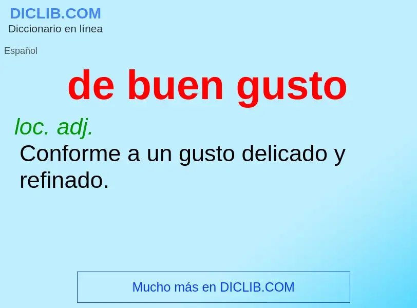 Wat is de buen gusto - definition