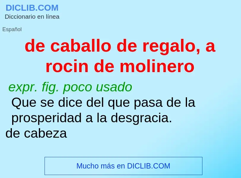 Was ist de caballo de regalo, a rocin de molinero - Definition