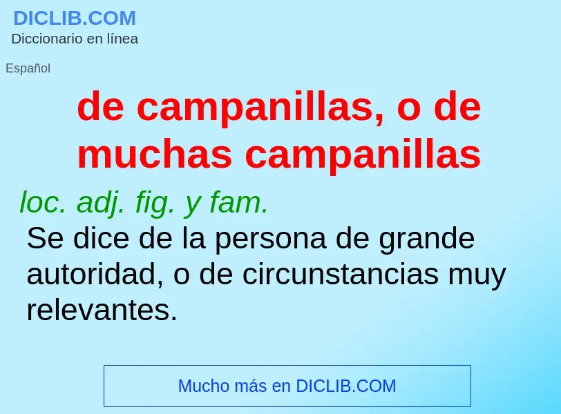 Wat is de campanillas, o de muchas campanillas - definition