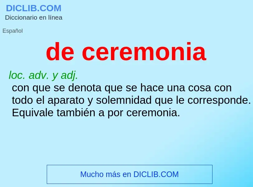 Was ist de ceremonia - Definition