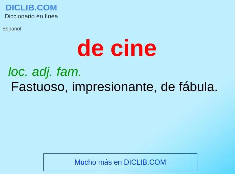 ¿Qué es de cine? - significado y definición