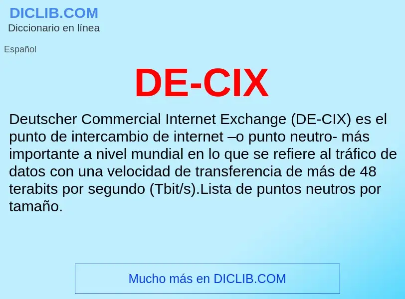 ¿Qué es DE-CIX? - significado y definición