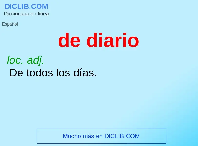 O que é de diario - definição, significado, conceito