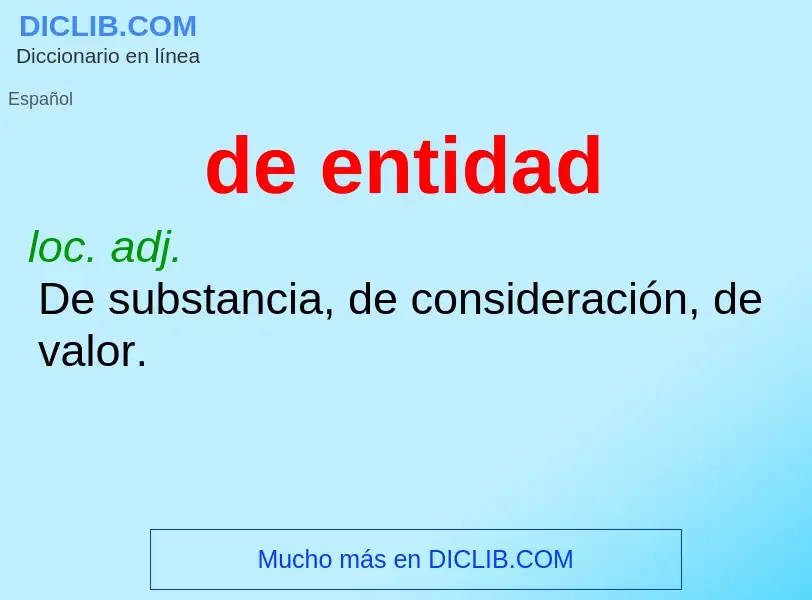 What is de entidad - meaning and definition