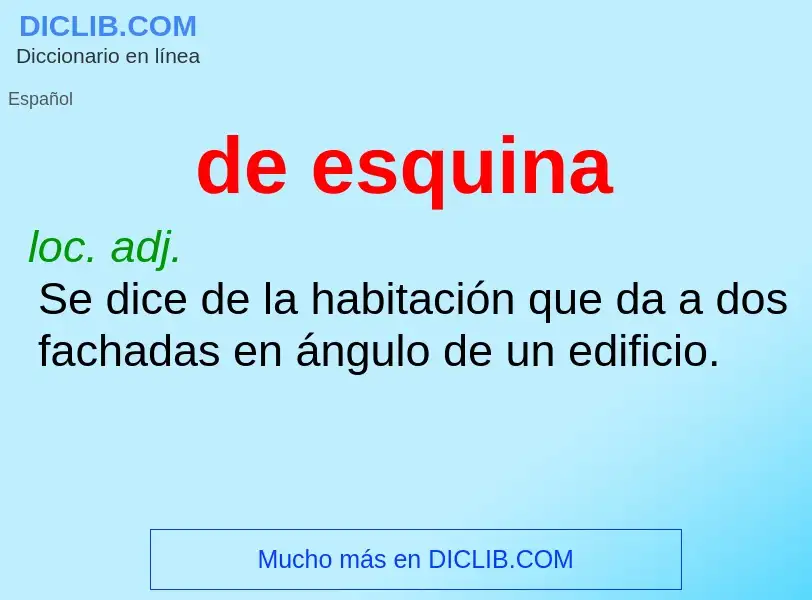 What is de esquina - definition