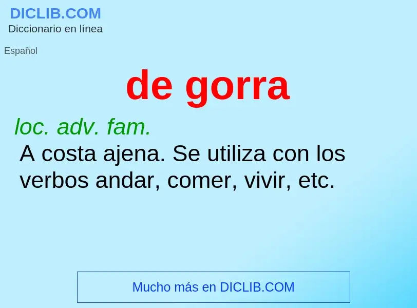 What is de gorra - meaning and definition