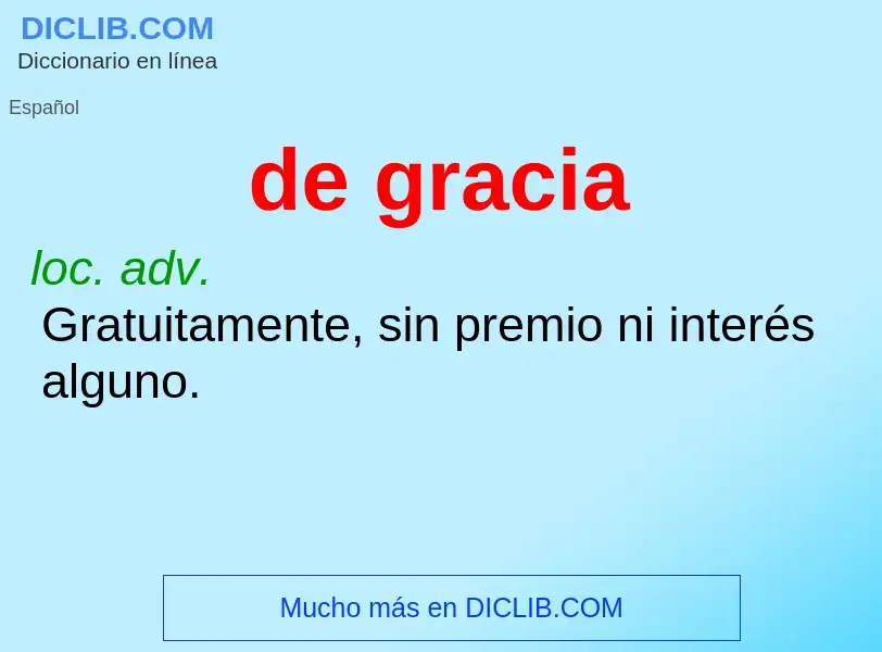 What is de gracia - definition