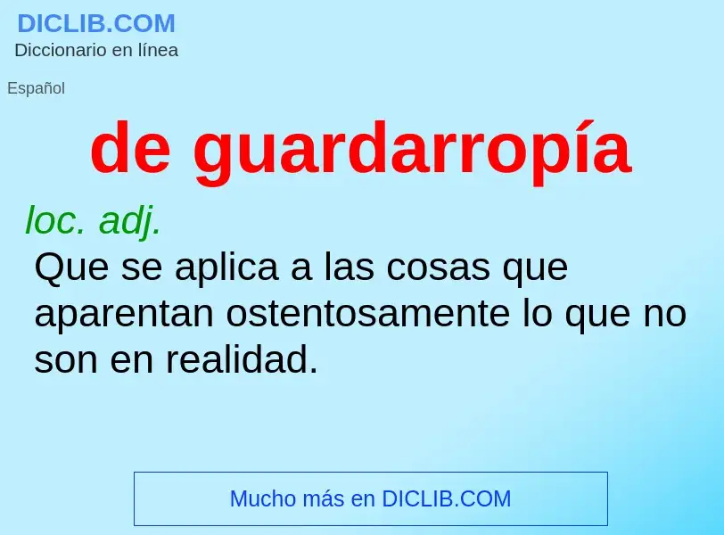 O que é de guardarropía - definição, significado, conceito