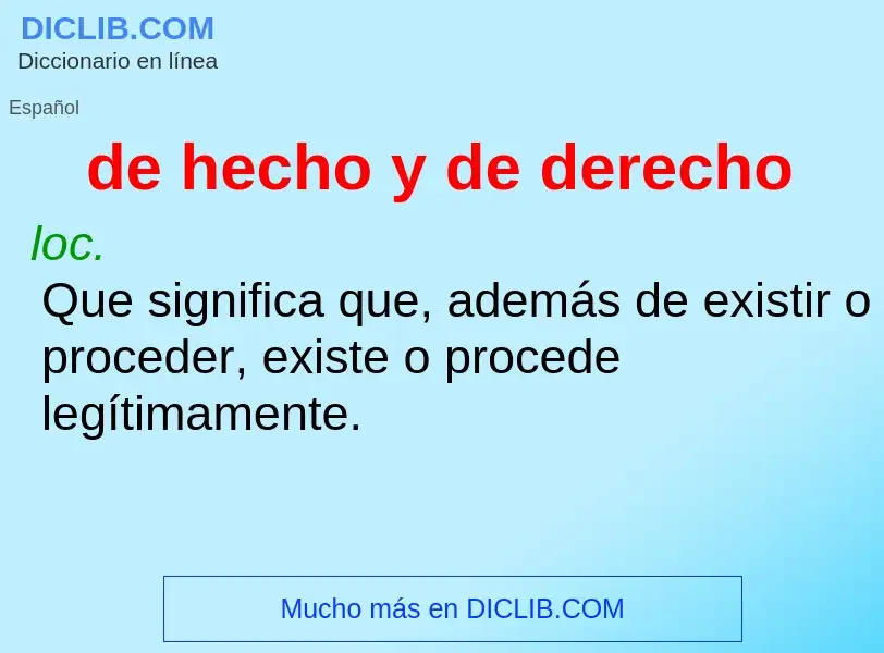 What is de hecho y de derecho - meaning and definition