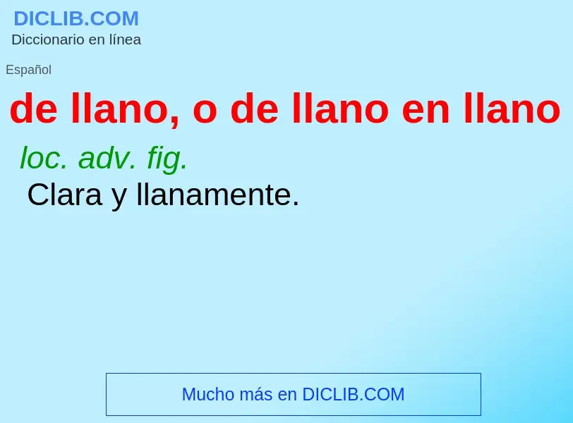 Was ist de llano, o de llano en llano - Definition