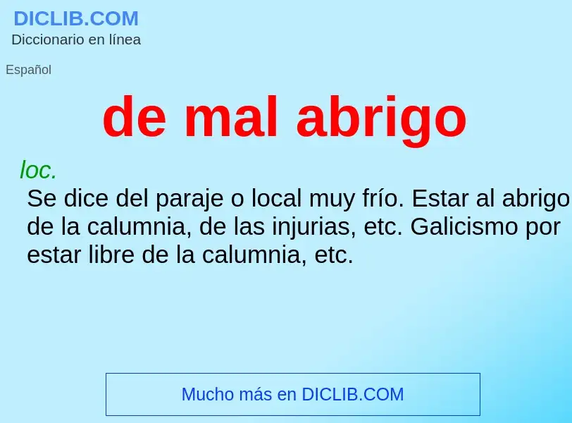 What is de mal abrigo - definition