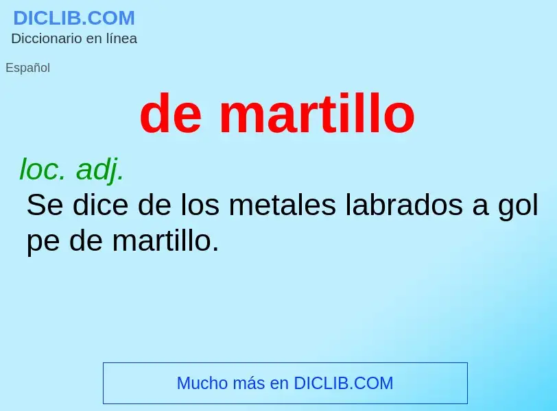 ¿Qué es de martillo? - significado y definición