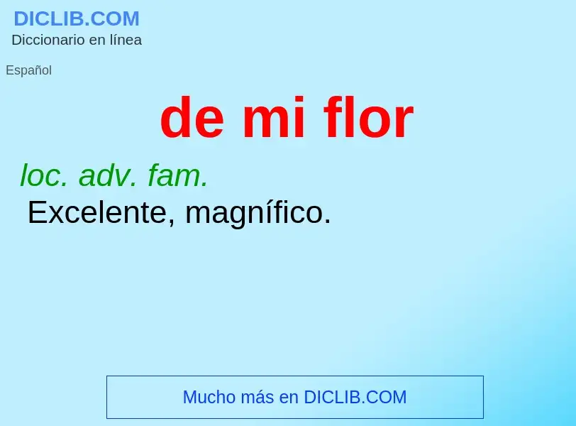 What is de mi flor - definition