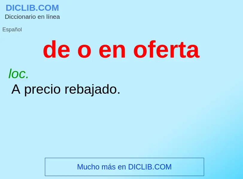 What is de o en oferta - definition