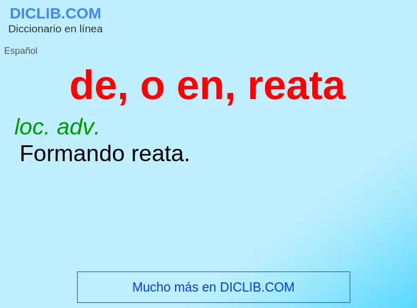 What is de, o en, reata - definition