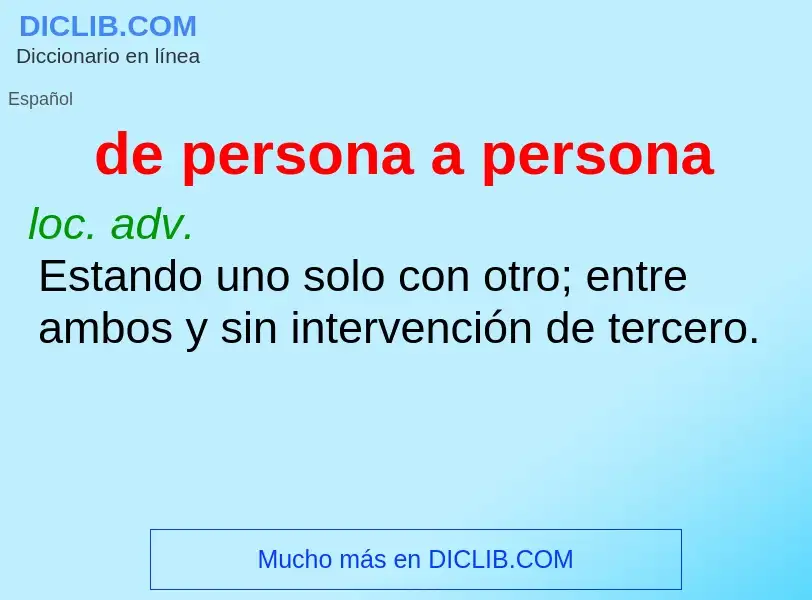 ¿Qué es de persona a persona? - significado y definición