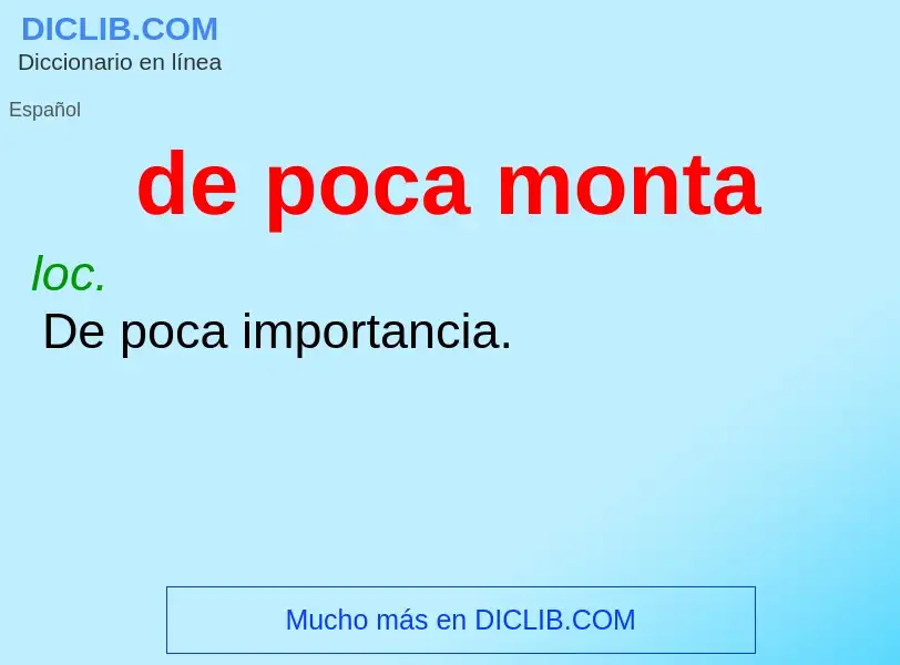 What is de poca monta - definition