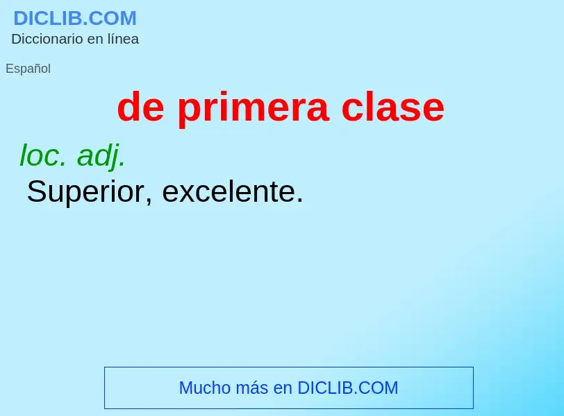 O que é de primera clase - definição, significado, conceito