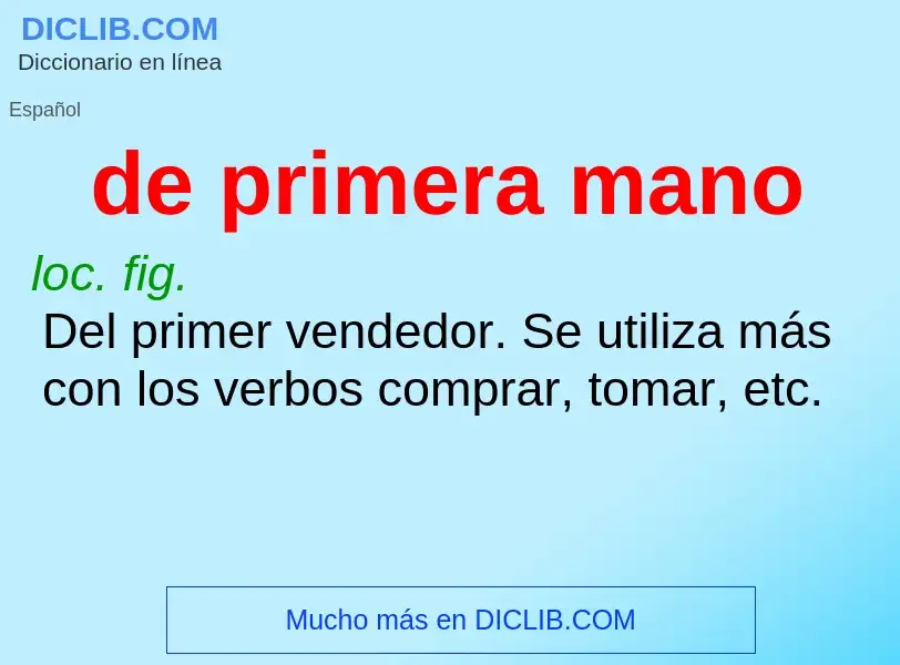 Che cos'è de primera mano - definizione