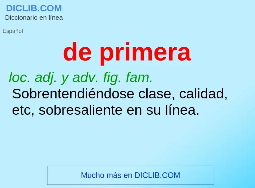 O que é de primera - definição, significado, conceito