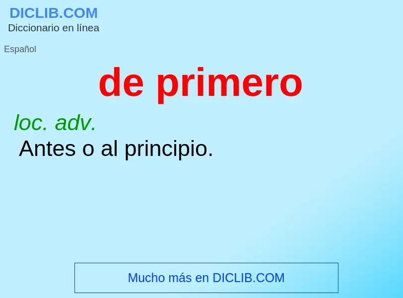 What is de primero - definition