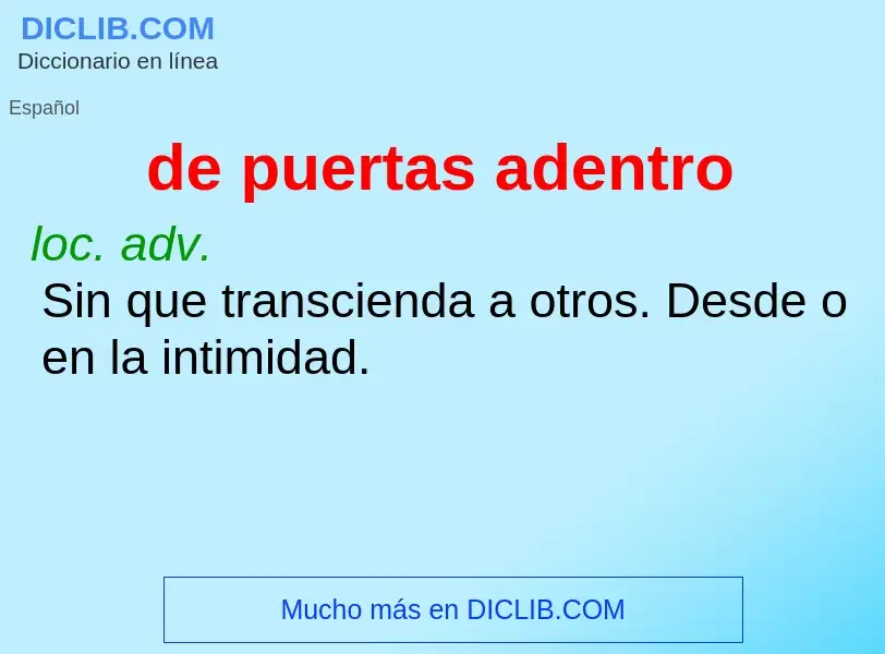 Was ist de puertas adentro - Definition