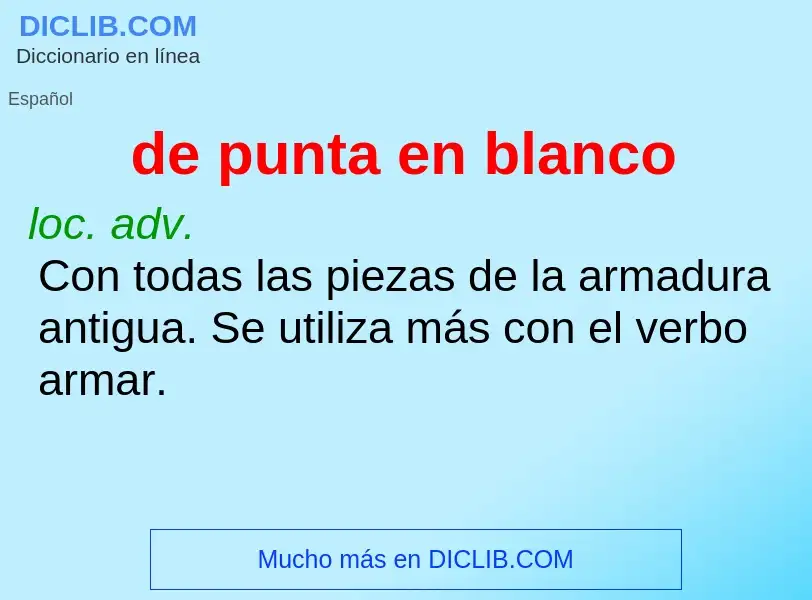 What is de punta en blanco - meaning and definition