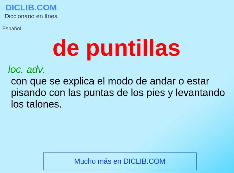 ¿Qué es de puntillas? - significado y definición