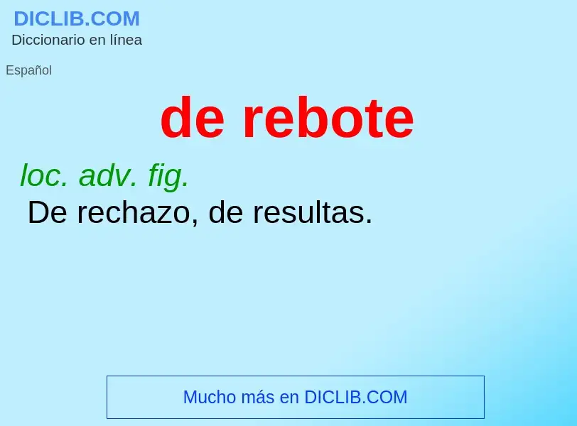 What is de rebote - definition