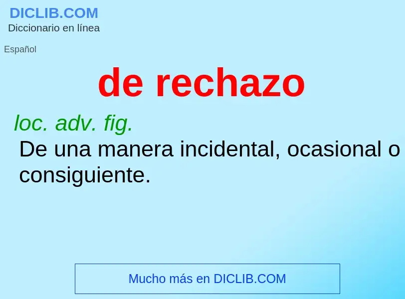 O que é de rechazo - definição, significado, conceito