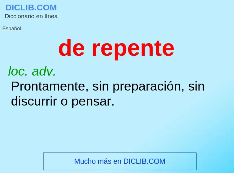 What is de repente - definition