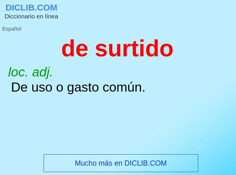 What is de surtido - meaning and definition