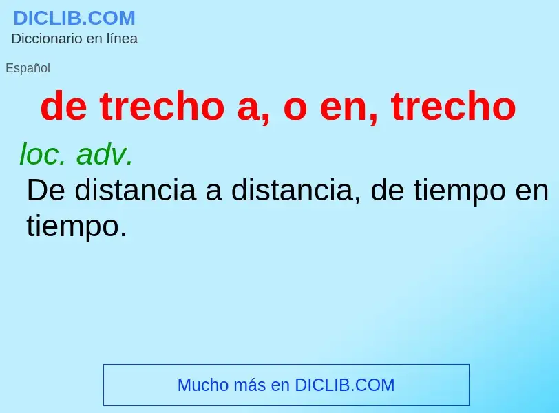 What is de trecho a, o en, trecho - definition